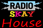 Radio Skay House